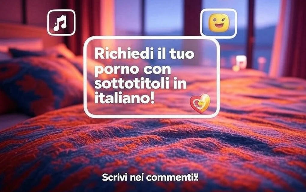 Richiedi un Film Porno con Sottotitoli in Italiano – Lo Prepariamo per Te!